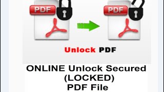 ONLINE Unlock SecuredLOCKED PDF File without any software [upl. by Brosy657]