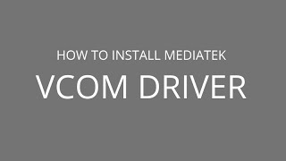 How to install MediaTek VCom Drivers [upl. by Radbourne]