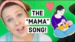 The Mama Song Help your baby learn to say MAMA with this song [upl. by Aneet]