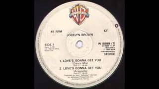 Jocelyn Brown  Loves Gonna Get You [upl. by Matthieu]