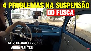 4 PROBLEMAS NA SUSPENSÃO DE FUSCA QUE VOCÊ PROVAVELMENTE TERÁ [upl. by Annaid]