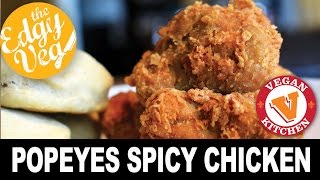 Popeyes Bonafide Fried Chicken  Vegan Vegetarian  The Edgy Veg [upl. by Ilram669]