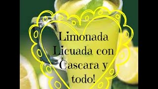 Limonada licuada con cascara y todo I Lorentix [upl. by Keel]