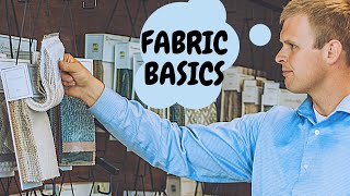 How to choose Upholstery Fabric Basics [upl. by Clywd61]