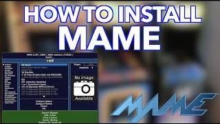 How To Install MAME  Tutorial [upl. by Allimac]