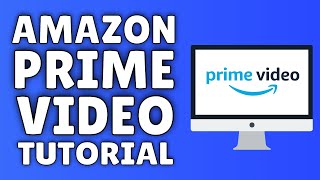 How To Use Amazon Prime Video  Tutorial For Beginners ✅ [upl. by Endaira567]