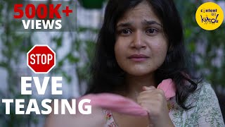 Short Film EVE TEASING Fight Back  WOMEN EMPOWERMENT Teach A Lesson  Content Ka Keeda [upl. by Riamo74]