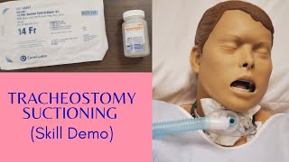 TRACHEOSTOMY SUCTIONING  SKILLS DEMO [upl. by Notnil]