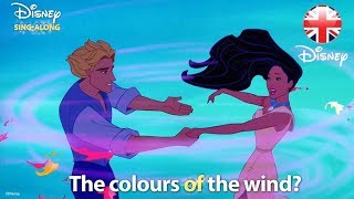 DISNEY SINGALONGS  Colours Of The Wind  Pocahontas Lyric Video  Official Disney UK [upl. by Aleck407]