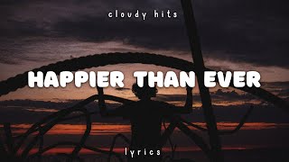 Billie Eilish  Happier Than Ever Clean  Lyrics [upl. by Retsel]