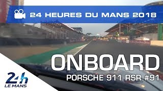 Porsche 911 RSR 91 Qualifying lap record ONBOARD Camera  24 Heures du Mans 2018 [upl. by Eralcyram]