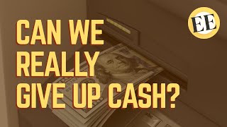 Why Becoming A Cashless Society Is A Terrible Idea [upl. by Merola]