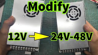 Modify 12V power supply to 24V 36V 48V [upl. by Dumm]