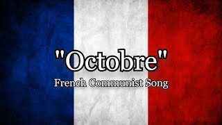 Octobre October  French Communist Song about October Revolution Lyrics ENFR [upl. by Khudari]