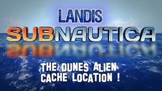 The Dunes Alien Cache Location   Subnautica Guides ZP [upl. by Ikeda450]