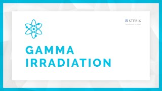 Gamma Irradiation Sterilization Overview  STERIS AST [upl. by Weathers559]