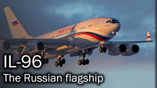 IL96  the Russian flagship airliner [upl. by Barcus]