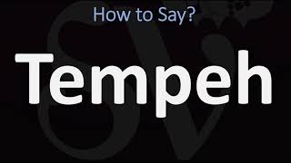 How to Pronounce Tempeh CORRECTLY [upl. by Odnumyer]