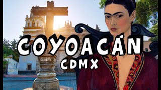 Coyoacán CDMX 🔴 ¿Cómo llegar dónde comer y qué visitar  Barrio de Frida Kahlo [upl. by Atinaej]