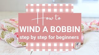 How to Thread a Bobbin StepbyStep for Beginners [upl. by Hess]