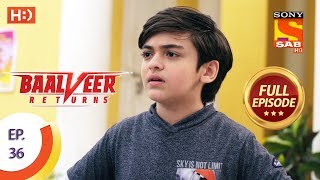 Baalveer Returns  Ep 36  Full Episode  29th October 2019 [upl. by Junna285]