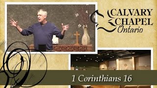 1 Corinthians 16 Final Remarks and Exhortations [upl. by Yl]