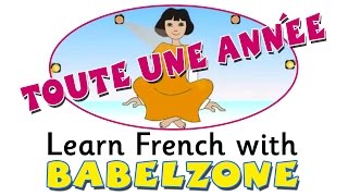 LCF Babelzone  Toute une année  learn French online  teach French  french months of the year [upl. by Pippy]