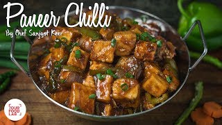 Paneer Chilli Recipe  Chef Sanjyot Keer [upl. by Krysta]