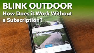 Blink Outdoor Camera Without Subscription [upl. by Nabi]