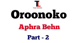 OROONOKO  THE ROYAL SLAVE  APHRA BEHN  PART  2 [upl. by Salvatore41]