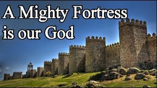 A Mighty Fortress is our God  Christian Hymns with Lyrics Choir  Martin Luther [upl. by Gennifer]