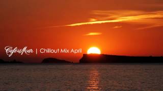 Café del Mar Ibiza Chillout Mix April 2013 [upl. by Meletius925]