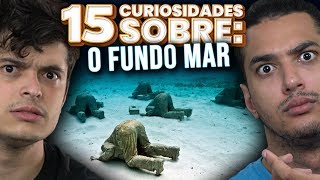 15 CURIOSIDADES SOBRE O FUNDO DO MAR [upl. by Shaikh166]