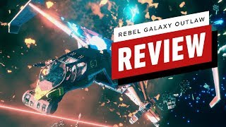 Rebel Galaxy Outlaw Review [upl. by Lauter]