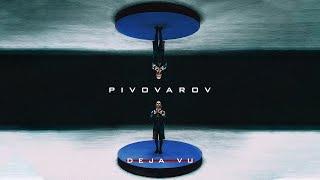 PIVOVAROV  DEJA VU Lyric Video [upl. by Other]