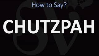 How to Pronounce Chutzpah CORRECTLY [upl. by Estas]