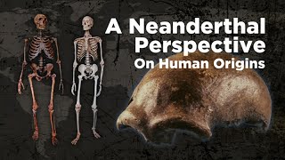 A Neanderthal Perspective on Human Origins  2014 [upl. by Harac]