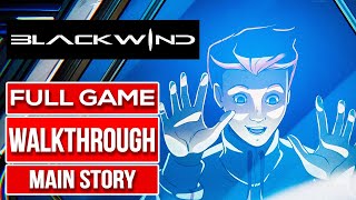 Blackwind FULL GAME Gameplay Walkthrough Longplay No Commentary 1080p 60fps PC UHD [upl. by Eadnus]