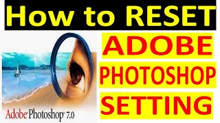 How to Reset Photoshop Default setting  How to reset Photoshop 70 settings  Photoshop CC reset [upl. by Adnik]