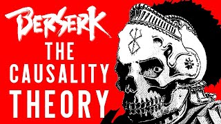 Berserk The Causality Theory [upl. by Occir]