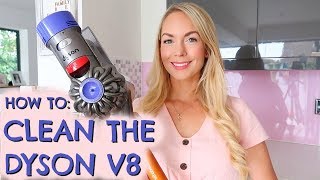 HOW TO CLEAN THE DYSON V8 CORDLESS VACUUM  HOOVER  EMILY NORRIS [upl. by Glantz]