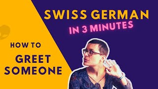 Swiss German Lesson 2  How To Greet Someone [upl. by Prentiss]