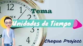 📌UNIDADES DE TIEMPO🔍 [upl. by Ikcim436]