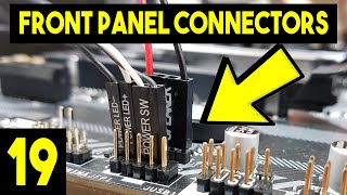 Front Panel Connectors On Motherboard  Easy Beginners Full PC Building Tutorial  Pt 19 [upl. by Novhaj274]