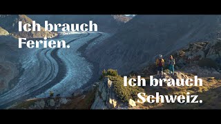 Ich brauch Schweiz  Switzerland Tourism [upl. by Bobbie]