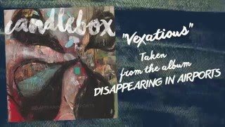 CANDLEBOX  Vexatious Official Lyric Video [upl. by Jago]