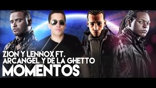 Zion y Lennox  Momentos ft Arcangel and De La Ghetto Remix Official Audio [upl. by Llieno]