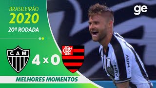 ATLÉTICOMG 4 X 0 FLAMENGO  MELHORES MOMENTOS  20ª RODADA BRASILEIRÃO 2020  geglobo [upl. by Ahsenor]