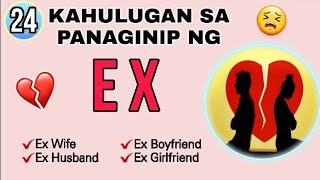 41 KAHULUGAN SA PANAGINIP NG EX [upl. by Oznohpla]