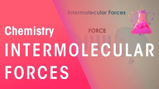 What Are Intermolecular Forces  Properties of Matter  Chemistry  FuseSchool [upl. by Pansy]